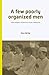 Produktbild A Few Poorly Organized Men: Interreligious Violence in Poso, Indonesia (Verhandelingen Van Het Koninklijk Instituut Voor Taal- Land, En Volkenkunde ... / Power and Place in Southeast Asia, Band 3)