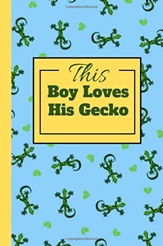 This Boy Loves His Gecko: Awesome Notebook For All Gecko Loving Boys