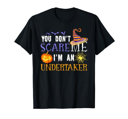 Vous n'effrayez Pas Undertaker Funny Halloween T-Shirt
