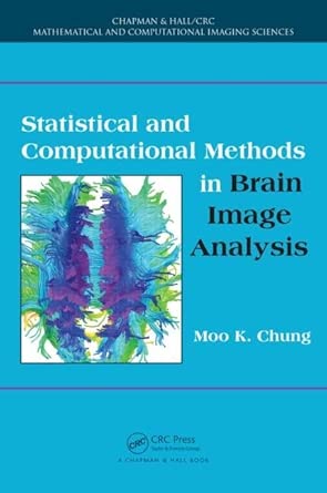 Statistical and Computational Methods in Brain Image Analysis: 1-Wow! eBook