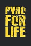  Pyro for Life: Pyrotechniker Notizbuch (liniert) Silvester Feuerwerk Pyrotechnik