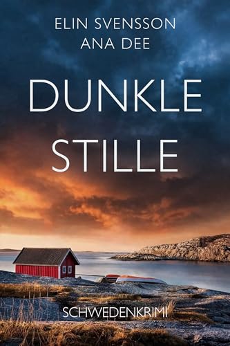 Dunkle Stille: Schwedenkrimi