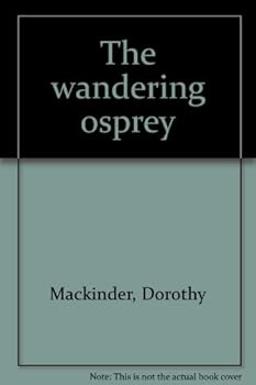 Hardcover The wandering osprey Book