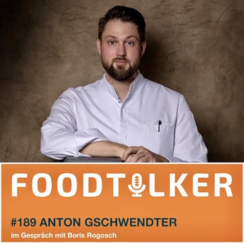 #189 Anton Gschwendtner - „Unser Akzent ist bayerischer geworden.“
