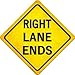 SMART BLONDE Right Lane Ends Novelty Metal Crossing Sign CX-406
