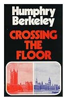 Crossing the floor 0043290159 Book Cover