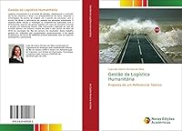 Gestao Da Logistica Humanitaria 3639899288 Book Cover