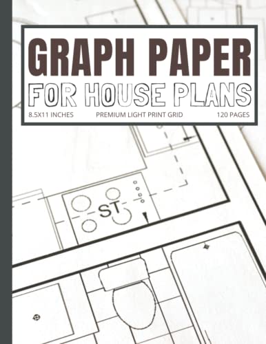 Graph Paper for House Plans: Architectural Design Notebook | - Want It All