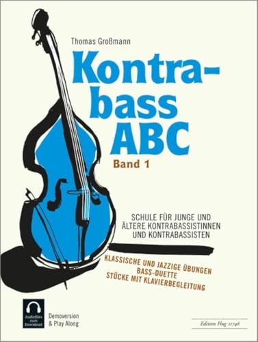 Kontrabass ABC Band 1: Schule für junge und ältere Kontrabassistinnen und Kontrabassisten