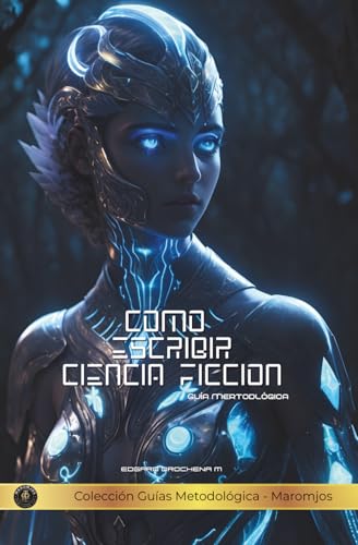 Imagen de Como Escribir Ciencia Ficción: Guía Metodológica