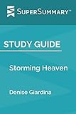 Study Guide: Storming Heaven by Denise Giardina (SuperSummary)