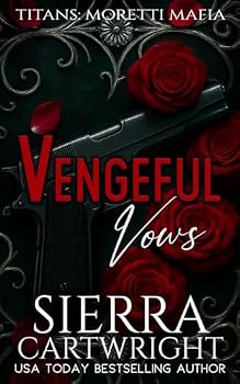 Vengeful Vows: A Forced Marriage Billionaire Romance (Titans: Moretti Mafia)
