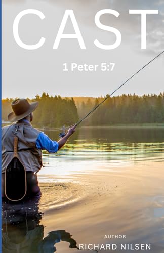 CAST: 1 Peter 5:7