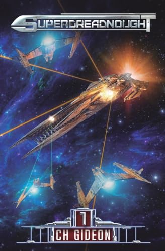 Superdreadnought 1: A Military AI Space Opera