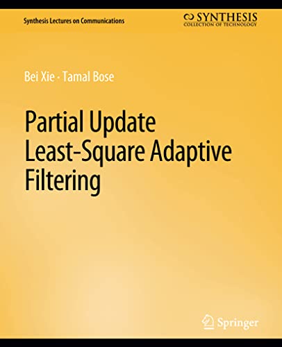 Partial Update Least-Square Adaptive Filtering (Synthesis Lectures on Communications)