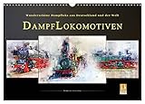 Nostalgische Dampflokomotiven - geliebte Kraftpakete, die viele in ihren Bann ziehen , von Autor(in): Peter Roder