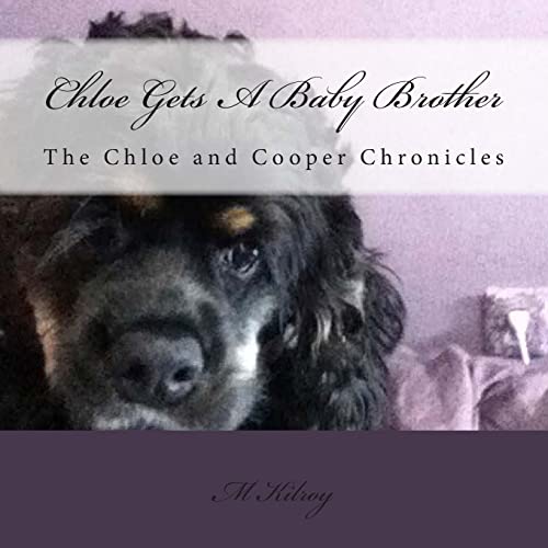 Chloe Gets A New Brother (The Chloe and Cooper Capers)