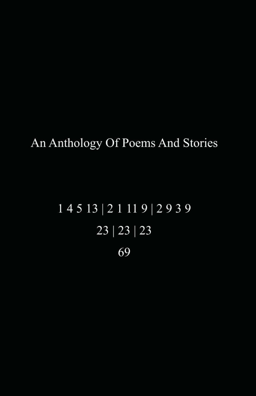 An Anthology Of Poems And Stories