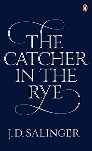 The Catcher in the rye: J.D. Salinger