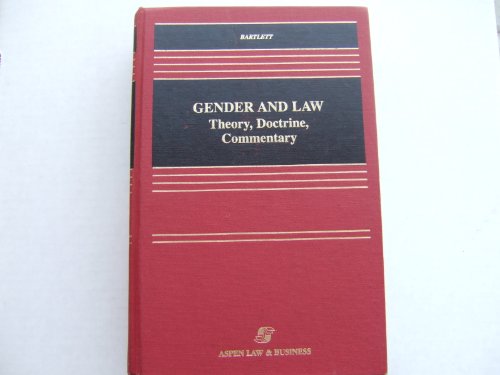 Gender and Law: Theory, Doctrine, Commentary (L... 0316082902 Book Cover