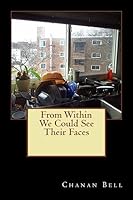 From Within We Could See Their Faces 1514179598 Book Cover