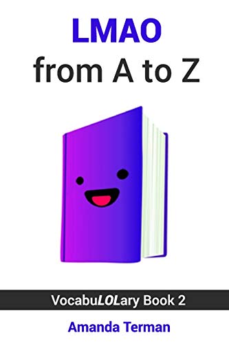 LMAO from A to Z (VocabuLOLary)