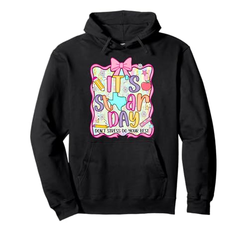 It's Staar Day Dont Stress Do Your Best Test Day Teacher Bow Pullover Hoodie