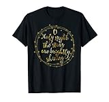 O Holy Night The Stars are Brightly Shining Christmas Carol T-Shirt