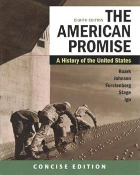 Paperback The American Promise: A Concise History, Combined Volume & Launchpad for the American Promise, Combined Volume (2-Term Access) Book
