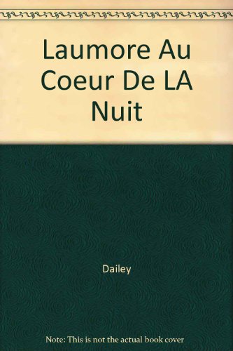 Laumore Au Coeur De LA Nuit 0373493398 Book Cover