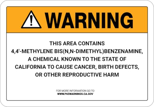 Warning: Prop 65 4,4' Methylene Bis(N,N-Dimethyl) Benzenamine - Wall Sign Facility Signs 8"x12" Metal Sign Danger Warning Man Cave Yard Indoor Or Outdoor