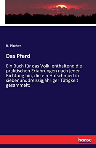 Das Pferd: Ein Buch für das Volk, enthaltend di... 3743326590 Book Cover