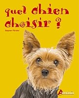 quel chien choisir ? 2844165494 Book Cover