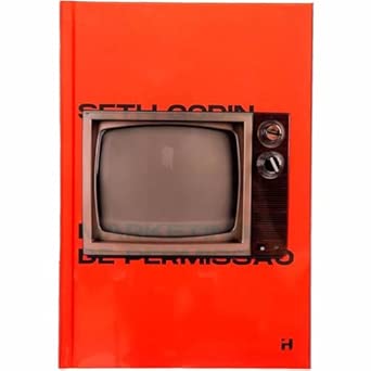 Capa do livro Marketing de Permissão - As estratégias de Seth Godin para vender mais e conquistar clientes vitalícios.