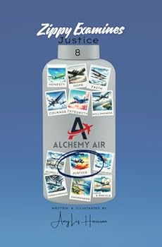Paperback Zippy Examines Justice: Alchemy Air Book 8 Book