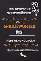 Deutsche Sprichwörter & Redewendungen: Das 100-Fragen-Quiz im Taschenbuchformat (Ratespiele zur Deutschen Sprache) (German Edition) B0CJKTVGLD Book Cover