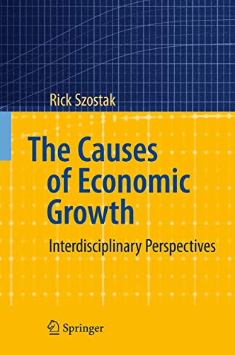 The Causes of Economic Growth: Interdisciplinary Perspectives