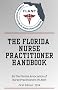 The Florida Nurse Practitioner Handbook
