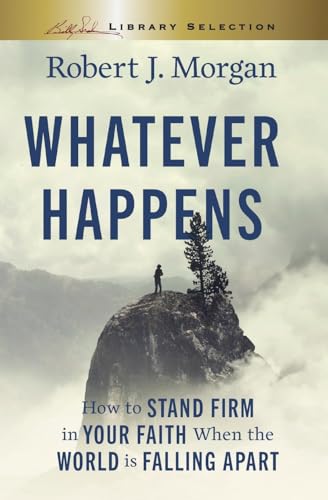 Whatever Happens, Billy Graham Evangelistic Ass... 1404120823 Book Cover
