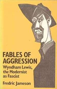 Paperback Fables of Aggression: Wyndham Lewis, the Modernist as Fascist Book