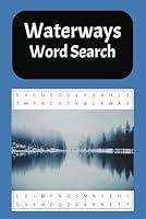 Waterways Word Search: A word find puzzle search with a focus on the waterways of the world. B0F6DPFXNX Book Cover