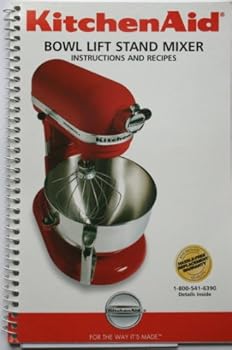 Spiral-bound KitchenAid Bowl Lift Stand Mixer Instructions and Recipes Book