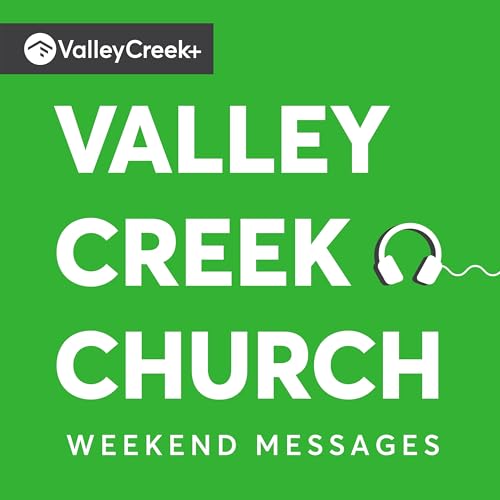 Couverture de Valley Creek Church Weekend Messages