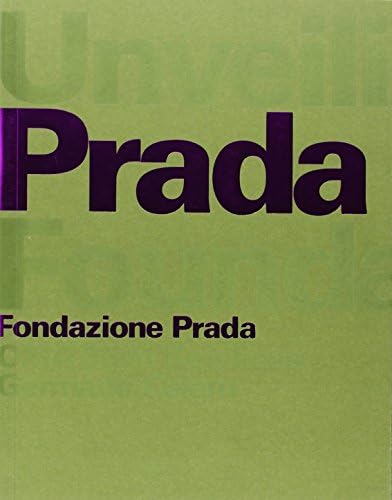 Unveiling Prada Foundation - OMA / Rem Koolhaas Paperback – 1 Jan. 2008