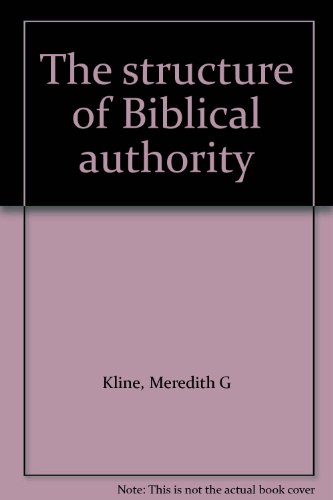 The structure of Biblical authority B00071QPLU Book Cover