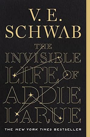 The Invisible Life of Addie LaRue by V. E. Schwab, a fantasy book cover depicting a gold constellation above a black background. The title is in thin, gold font above the constellation.