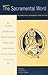 Christ: the Sacramental Word: Incarnation, Sacrament and Poetry