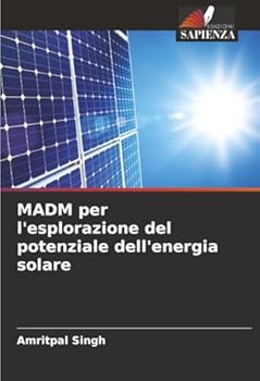 Paperback MADM per l'esplorazione del potenziale dell'energia solare [Italian] Book