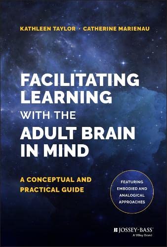 Facilitating Learning with the Adult Brain in Mind Paperback – January 1, 2016