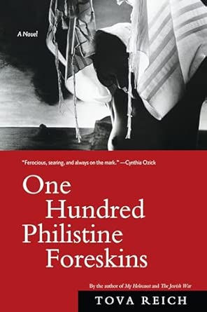 One Hundred Philistine Foreskins: A Novel book cover